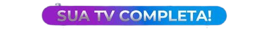 SUA TV COMPLETA